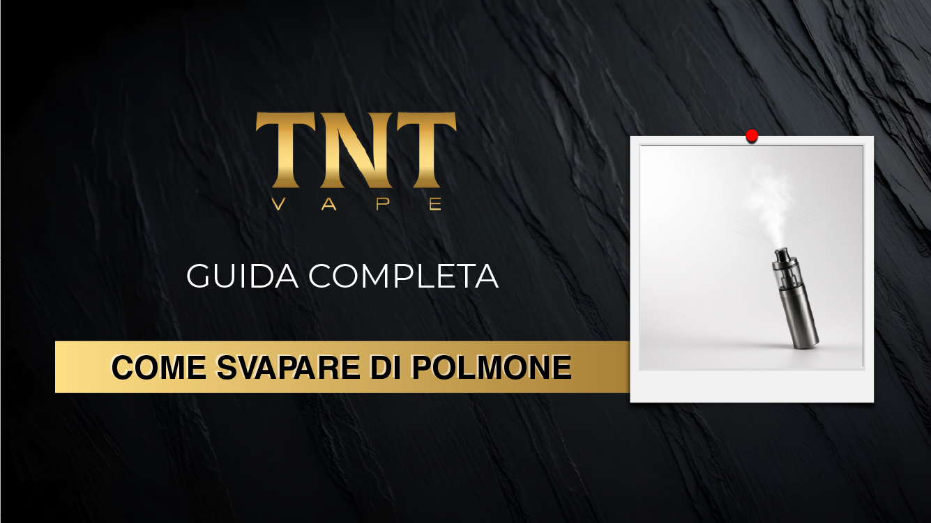 Come svapare di polmone correttamente: guida completa